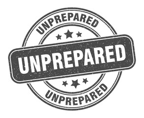 unprepared stamp. unprepared label. round grunge sign