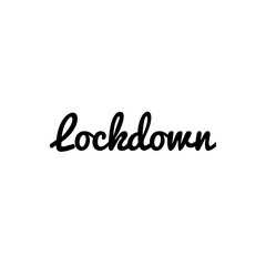 ''Lockdown'' Lettering Illustration, lockdown during COVID-19 Pandemic