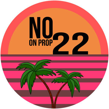 Californians Vote Against Prop 22 