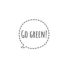 ''Go green'' Word Lettering Illustration