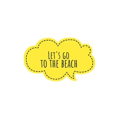 ''Let's go to the beach'' Word Lettering Design