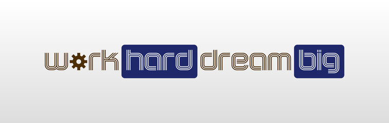 Work hard dream big con sfondo colorato