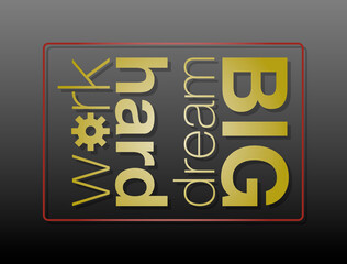 Work hard dream big con sfondo colorato