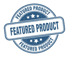 featured product stamp. featured product label. round grunge sign