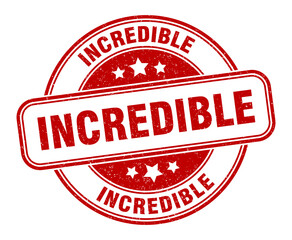 incredible stamp. incredible label. round grunge sign