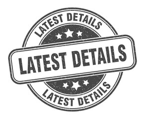 latest details stamp. latest details label. round grunge sign