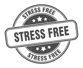 stress free stamp. stress free label. round grunge sign