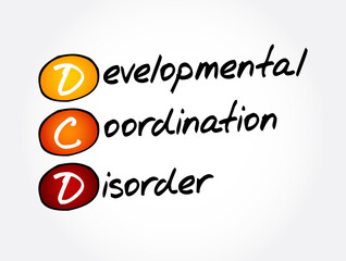 DCD - Developmental Coordination Disorder acronym, medical concept background