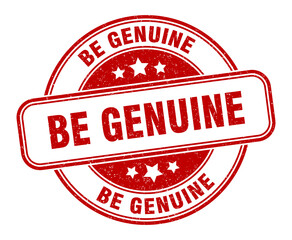 be genuine stamp. be genuine label. round grunge sign