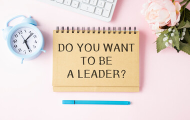Question Do you want to be a leader on notebook