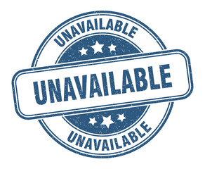 unavailable stamp. unavailable label. round grunge sign