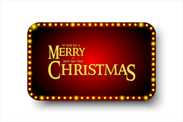 Retro light frame with text We wish you a Merry Christmas and Happy New Year. Vector illustration