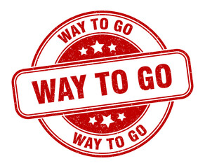 way to go stamp. way to go label. round grunge sign