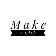 ''Make a wish'' Lettering