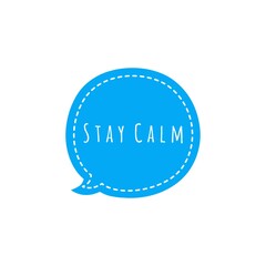 ''Stay calm'' Lettering, Illustration about keep calm during the COVID-19 New Normal
