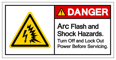 Danger Arc Flash and Shock Hazard Turn Off and Lock Out Power Before Serviceing Symbol Sign, Vector Illustration, Isolate On White Background Label .EPS10