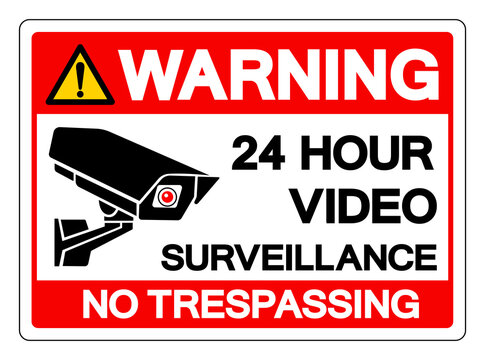 Warning 24 Hour Video Surveillance No Trespassing Symbol Sign, Vector Illustration, Isolate On White Background Label .EPS10
