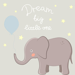 Obraz premium Vector illustration with elephant, stars and lettering Dream Big Little One. For nursery poster, t-shirt and clothes print design, template for greeting card or invitation to kid's party, baby shower.