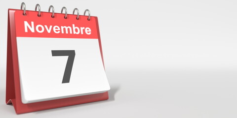 November 7 date written in French on the flip calendar page, 3d rendering