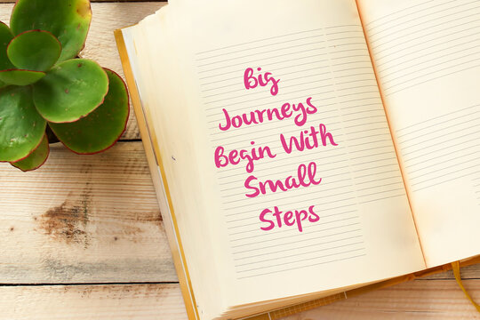 big journeys begin with small steps concept