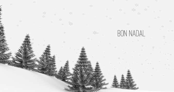 Ilustración de un paisaje de árboles estilo abeto en blanco y negro, con nieve y nevando. Mensaje catalán: bon nadal