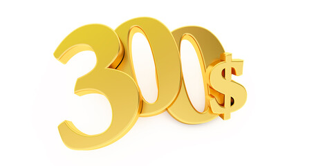 Golden three hundred Dollar sign isolated on white background, 300 dollar price symbol. 3D render, 300$