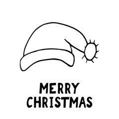 Santa Claus hat and Merry Christmas lettering. template card, poster, wish, invitation. sketch hand drawn doodle. vector scandinavian monochrome minimalism.