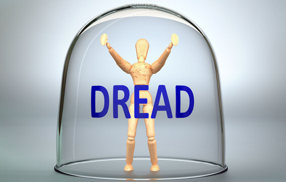 Dread can separate a person from the world and lock in an invisible isolation that limits and restrains - pictured as a human figure locked inside a glass with a phrase Dread, 3d illustration