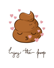 Vector Enjoy the poop funny quote for the print posters. Kissing emoji with hearts around.