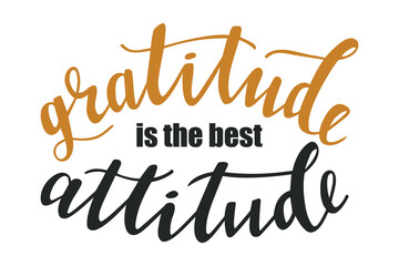 Gratitude is the best attitude hand lettering vector for fall, autumn and Thanksgiving day season quotes and phrases for cards, banners, posters, pillow and clothes design. 