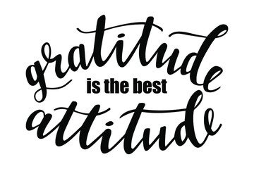 Gratitude is the best attitude hand lettering vector for fall, autumn and Thanksgiving day season quotes and phrases for cards, banners, posters, pillow and clothes design. 