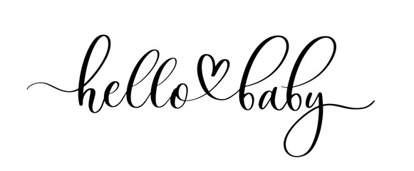 Hello baby - hand drawn calligraphy inscription.