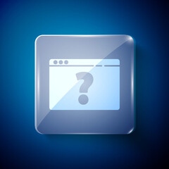 White Browser with question mark icon isolated on blue background. Internet communication protocol. Square glass panels. Vector Illustration.