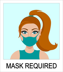 Face mask required banner. Girl wearing mask. Front door sign. Warning. No mask no entry. New normal: please, wear a mask. Green background. Covid-19 second wave