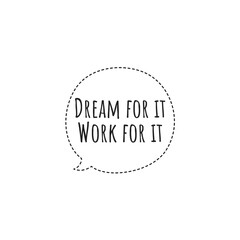 Illustration about work for your dreams, work hard for your dreams. Illustration about work to achieve your goals. Motivational Quote Illustration