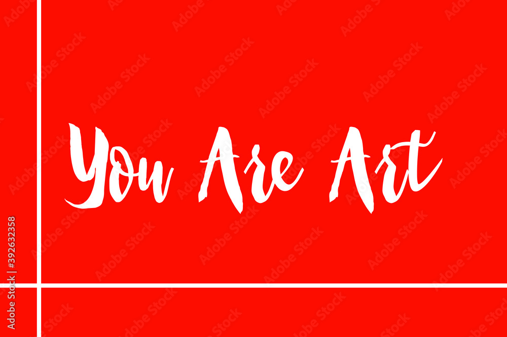 Fototapete you are art cursive typography white color text on red background