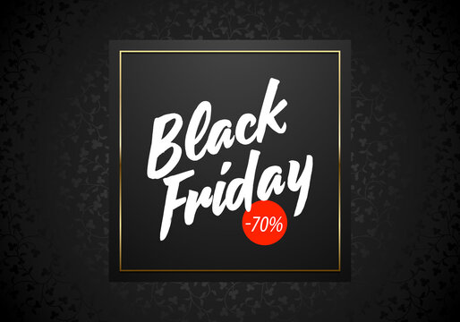 Black Friday Sale vector banner on black floral background. White lettering text. Square with gold frame and red round price tag 70 percent discount
