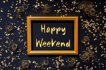 Frame With English Text Happy Weekend. Golden Christmas Decoration And Ornament. Black Background With Glitter And Sparkle