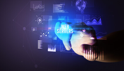 Hand touching WEB SERVERS inscription, new business technology concept