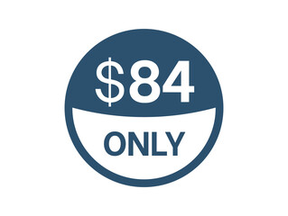 $84 Dollar price icon. 84 USD Price Tag
