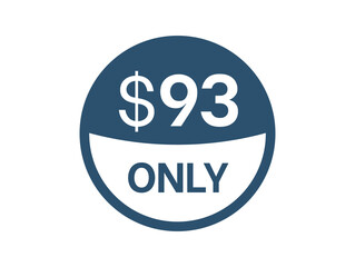 $93 Dollar price icon. 93 USD Price Tag