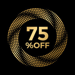 Sale up to 75% off. Golden design in halftone style for 75 percent discount, offer, promotion.