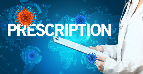 Doctor fills out medical record with PRESCRIPTION inscription, virology concept
