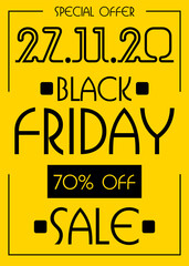 Black Friday special offer. Yellow background flyer. 70% off. 27.11.20. Black friday flyer.