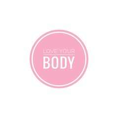 Illustration about love your body, body care, self care, self love. Lettering, Quote Sign for Beauty Products Packaging/Print Design.