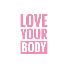 Illustration about love your body, body care, self care, self love. Lettering, Quote Sign for Beauty Products Packaging/Print Design.