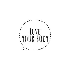 Illustration about love your body, body care, self care, self love. Lettering, Quote Sign for Beauty Products Packaging/Print Design.