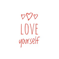 ''Love yourself'' Motivational Self Love/Care Quote Lettering Illustration