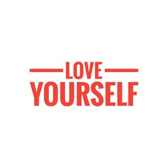 ''Love yourself'' Motivational Self Love/Care Quote Lettering Illustration