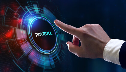 The concept of business, technology, the Internet and the network. A young entrepreneur working on a virtual screen of the future and sees the inscription: Payroll